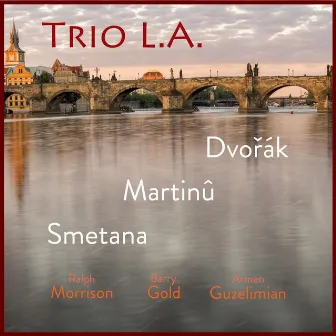 Dvorak & Smetana: Piano Trios - Martinu: Bergerettes for Piano Trio by Ralph Morrison