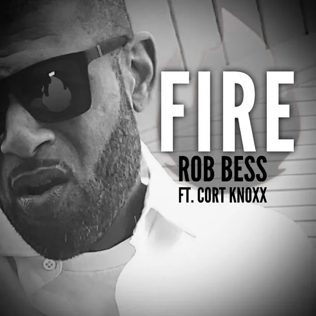 Fire (feat. Cort Knoxx)