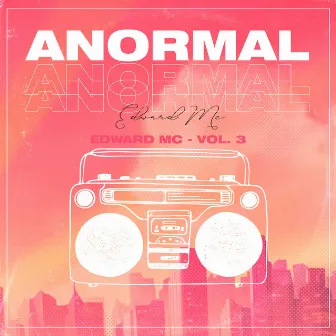 Anormal, Vol. 3 by Edward Mc