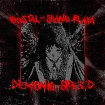 DEMONIC SPEED by SHANE PLAYA