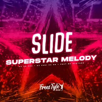 Slide Superstar Melody by DJ Zuki da ZS