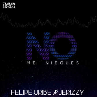 No Me Niegues by Felipe Uribe