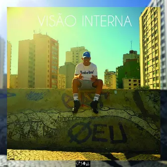 Visão Interna by GPSoul