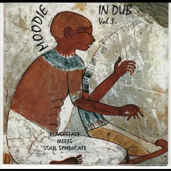 Moodie in Dub, Vol. 1 Blackslate Meets Soul syndicate by Soul Syndicate