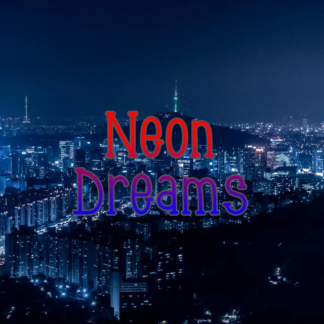 Neon Dreams