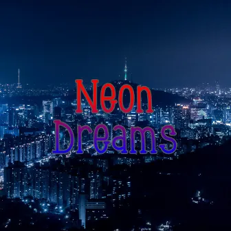 Neon Dreams by Noble