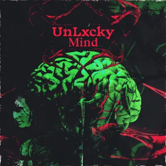 UnLxcky Mind by Zay Lennix