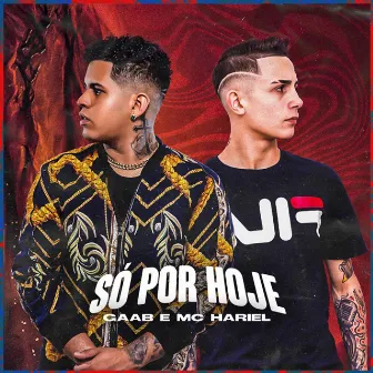 Só Por Hoje by Gaab