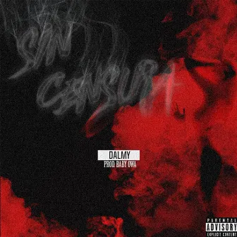 Sin Censura by Dalmy