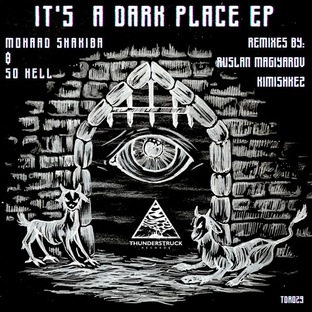 Its A Dark Place - Original Mix