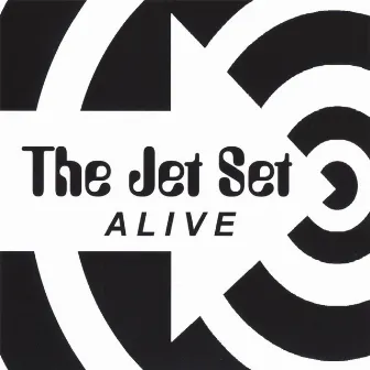 Alive by Jet Set