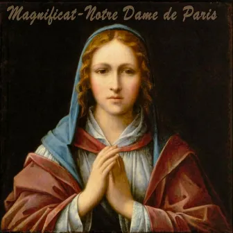 Magnificat - Notre Dame de Paris by Cantos Gregorianos