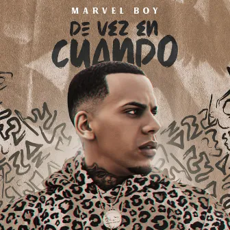 De Vez en Cuando by Marvel Boy