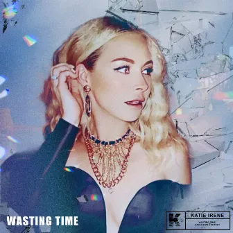 Wasting Time by Katie Irene