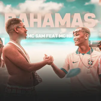 Bahamas by MC Sam