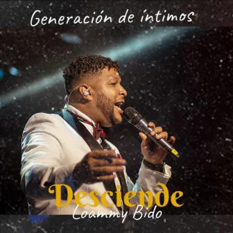 Desciende Live by Loammy Bido