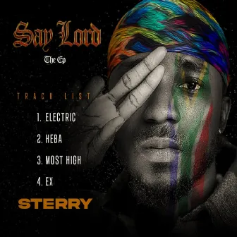 Say Lord Ep by Sterry T