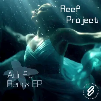 Adrift Remix EP by Reef Project