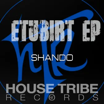 Etubirt EP by Shando