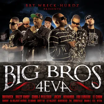 Big Bros 4 Eva by BBT