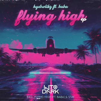 Flying High EP by Hydrolikz