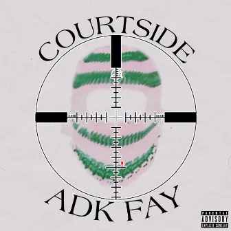 COURTSIDE by ADK Fay