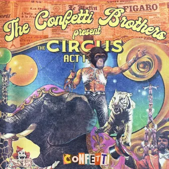 The Circus: Act I by Confetti