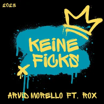 Keine Ficks by Arvid Morello