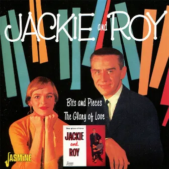 Bits & Pieces - The Glory Of Love by Jackie & Roy