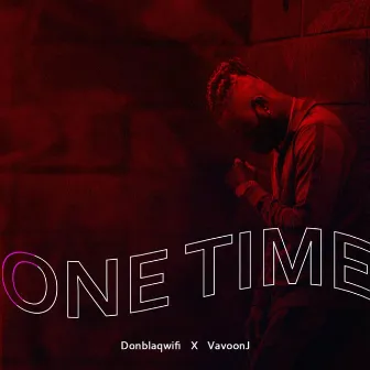 One Time by Donblaqwifi