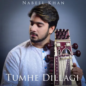 Tumhe Dillagi (Sarangi) by Nabeel Khan