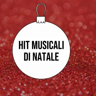 Hit Musicali di Natale by Hit Musicali di Natale