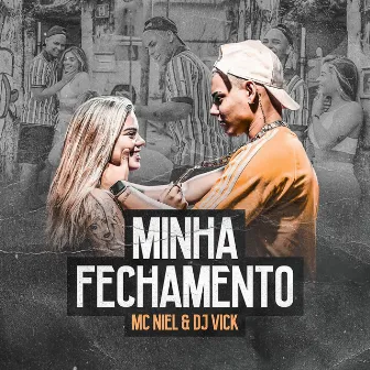 Minha Fechamento by DJ Vick