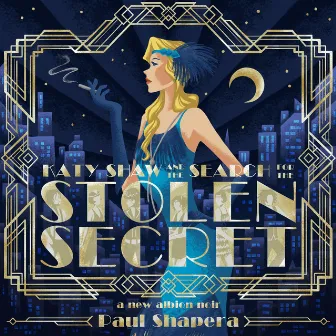 Katy Shaw and the Search for the Stolen Secret by Paul Shapera