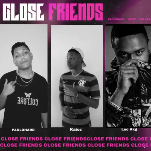 Close Friends