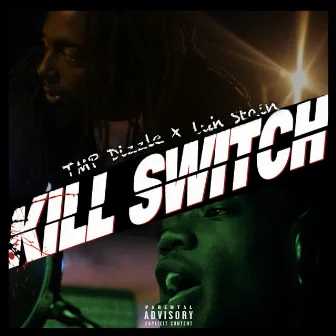 Killswitch by TMP Dizzle