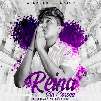 Reina Sin Corona by Wickder El Unico