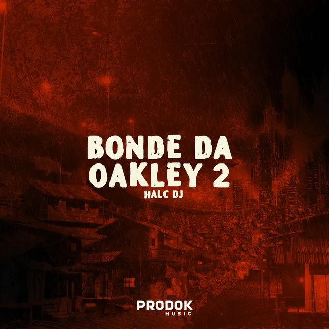 Bonde da Oakley 2