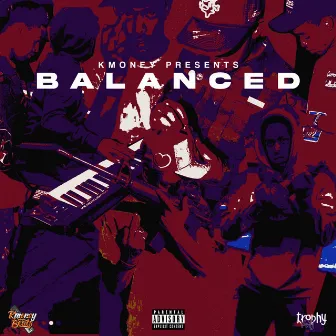 Balanced (Deluxe) by KmoneyBeats