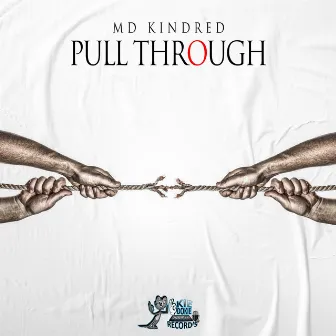 Pull Through by MD Kindred