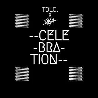 Celebration by TOLU.