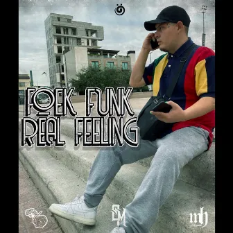 Real Feeling by Foek Funk