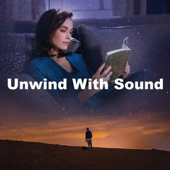 Unwind With Sound by ASMR Insomnia Aid & Sounds for Sleep