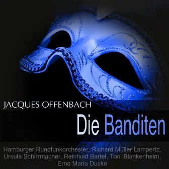 Offenbach: Die Banditen by Toni Blankenheim