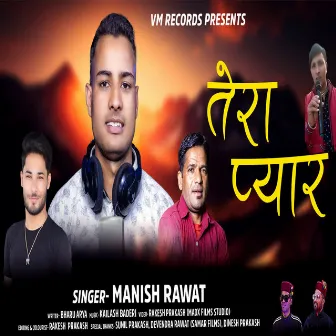 Tera Pyaar by Manish Rawat