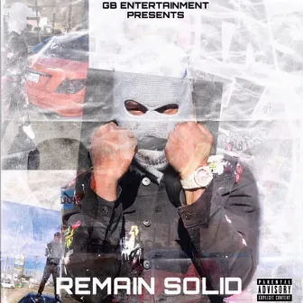 Remain Solid by Gutta Baby