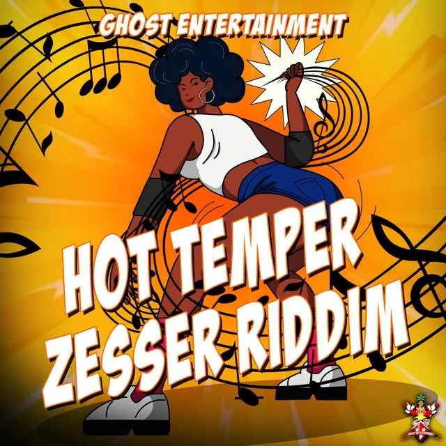 Hot Temper Zesser Riddim