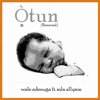 Otun by Wale Adenuga