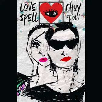 Love Spell by Chuy Politron