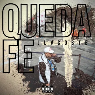 Queda fe by JLVCOSTE